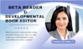 be your beta reader, developmental book editor, book proofreading, beta reading