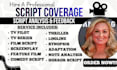 provide industry quality coverage for your screenplay, film script or tv series