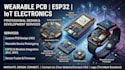 create wearable pcb esp32 pcb sensor integration   iot electronics