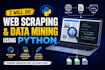 perform python web scraping, data extraction, and data mining