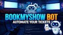 build axs bot, webook bot , bookmyshow bot, queue it , stubhub, seat geek