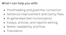 help write, review, edit, proofread, translate, organise