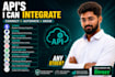 do API integration, do any automation and will be API developer with PHP