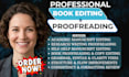 proofread and edit academia and research writing, self help memoir