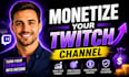 promote your twitch channel for affiliate and partner monetization