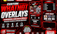 design custom whatnot overlays, scoreboards, card break layouts, webcam frames