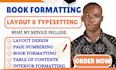 professionally format your kindle, KDP, ebook, paperback, and print ready book