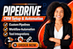 configure pipedrive CRM setup with workflow automation and integrations
