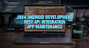 fix android app bugs integrate apis and improve UI in java
