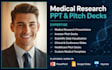 design medical research powerpoint presentation medical ppt investor pitch deck