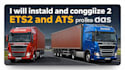 install and confidureb ets2 and ats mods professionally