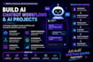 build ai chatbot workflows and ai projects