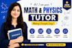 teach mathematics and physics online