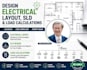 design electrical layout, sld and load calculations