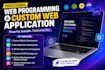 do professional web programming and custom web application development