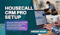 set up and optimize your housecall pro CRM