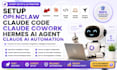 setup openclaw claude code claude cowork hermes ai agent claude ai automation