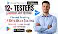 provide 12 testers google play closed testing 12 app tester