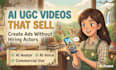 create engaging ai ugc content videos