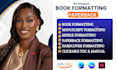do manuscript formatting, typesetting, paperback layout,  kindle ebook design