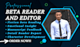 be beta reader and provide reader report, feedback, and improvement suggestions