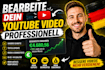 bearbeite dein youtube video professionell