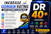 increase domain rating ahrefs dr40 plus