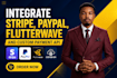 connect stripe paypal flutterwave API rest api and payment geteway automation
