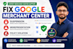 fix google merchant center suspension, misrepresentation, fix policy violation