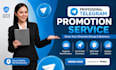 do telegram promotion, telegram marketing,  increase telegram subscribers