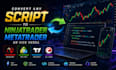 convert any script to ninjatrader, metatrader or vice versa