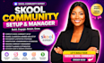 setup skool community, skool online community, skool community manager, skool