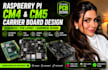 raspberry pi cm4 cm5 carrier board pcb layout schematic and hardware design