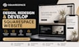 design, redesign, and develop a professional squarespace website