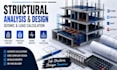 do structural analysis, structural design and seismic load calculation