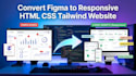 convert figma to pixel perfect responsive HTML tailwind website