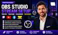 create a professional streaming setup for twitch, youtube or whatnot