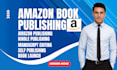 kindle publishing, self publishing, ebook publishing, book publishing