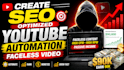 create SEO optimized youtube automation faceless video for monetization earn 90k