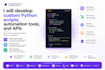 develop custom python scripts, automation tools, and apis