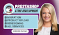 develop prestashop ecommerce store, prestashop fix any bug, error and redesign