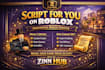 make roblox game, develop roblox game, script and build full roblox game