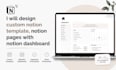 design custom notion template, notion pages with notion dashboard