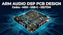 design custom arm audio dsp pcb carrier board with audio codec, midi, usb c