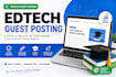 publish guest posts on high authority edtech websites