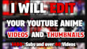edit high quality anime and manga analysis videos