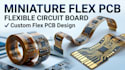 design miniature flex pcb and flexible circuit boards
