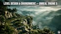 do 3d environments and level design in unreal engine 5