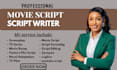 do movie script film script screenwriting, screenplay, youtube script, tv series