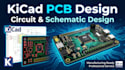design professional kicad pcb, circuit and schematic design